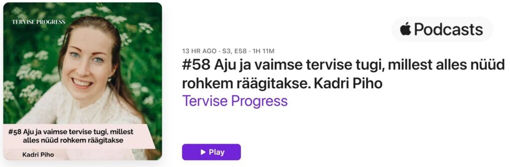 Tervise progress Kadri Piho Helle Tõnts Podcastrent Aju Vaimne tervis Ferla probiootikumid mikrobioom